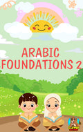 Arabic Foundations Book 2 | Learn Arabic Reading, Harakat & Writing for Kids
